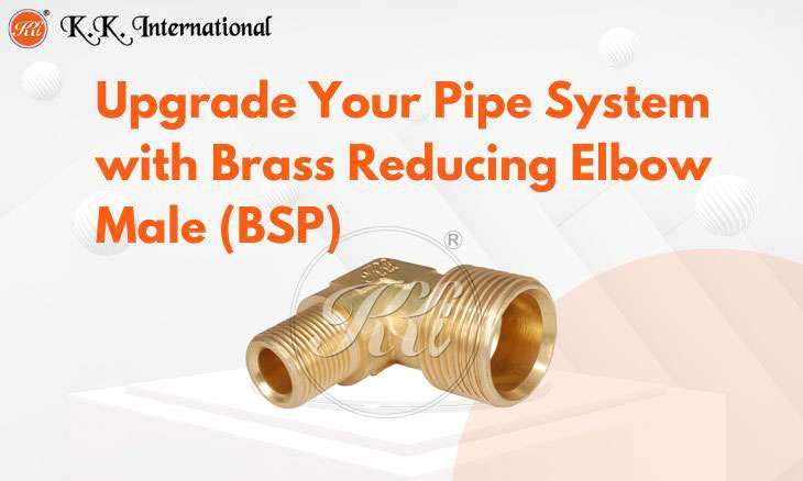 KK International Stronger, Safer Pipe Joints with Brass Reducing Elbow Male BSP
