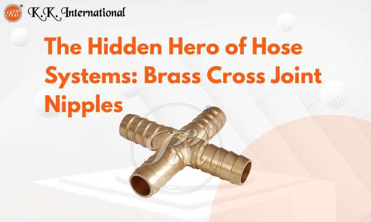 KK International How to Prevent Pipe Leaks with Quality Cross Joint Nipple Fittings