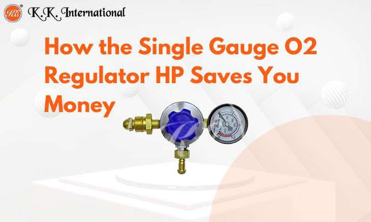 KK International First Time Buying a Single Gauge O2 Regulator HP? Start Here