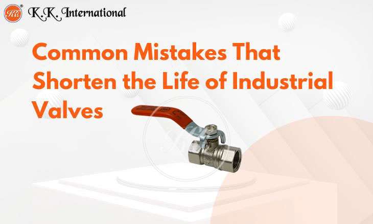 KK International How to Choose the Right Ball Valve for High-Pressure Systems