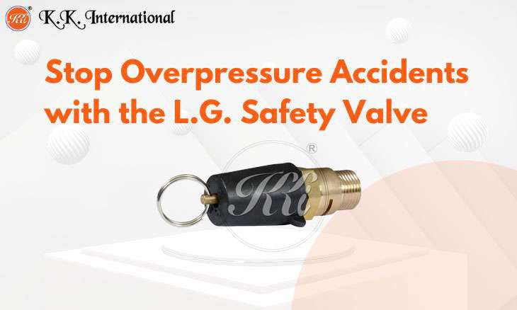 KK International How the L.G. Safety Valve Protects Your Compressor