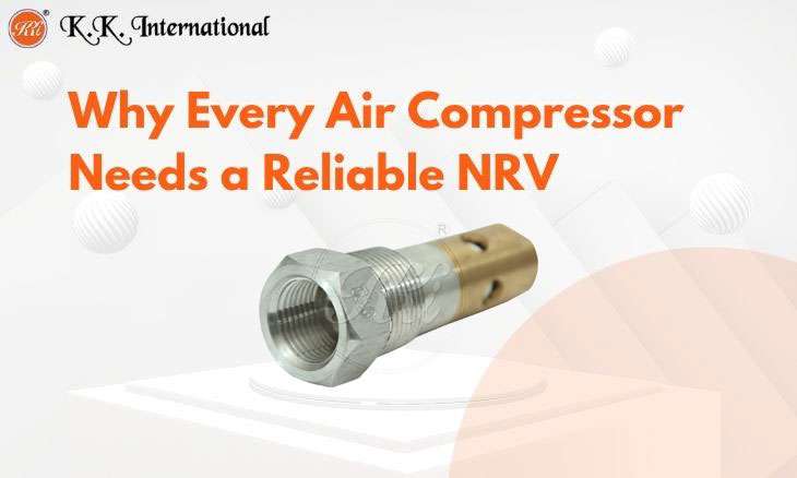 KK International Aluminium NRV: Why This Small Valve Prevents Big Headaches