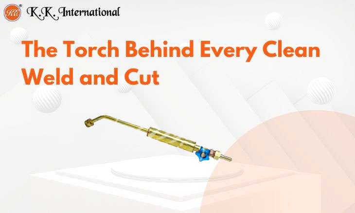 KK International Why Professional Fabricators Stick With Brass Torches
