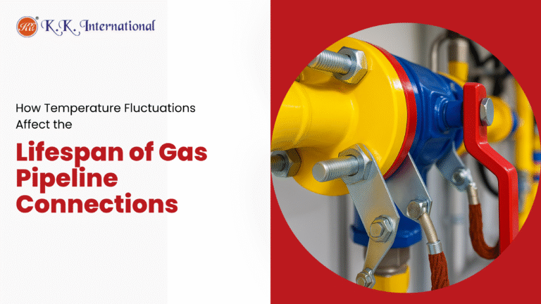 How Temperature Fluctuations Affect the Lifespan of Gas Pipeline Connections