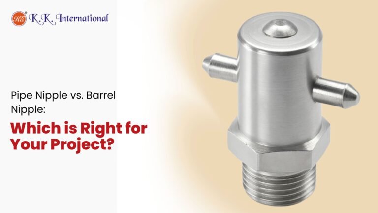 Pipe Nipple vs. Barrel Nipple: Which is Right for Your Project?