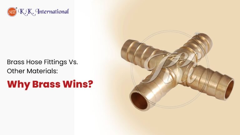 Brass Hose Fittings Vs. Other Materials: Why Brass Wins?